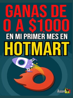 cover image of GANA DE 0 a $1,000 EN MI PRIMER MES DE HOTMART